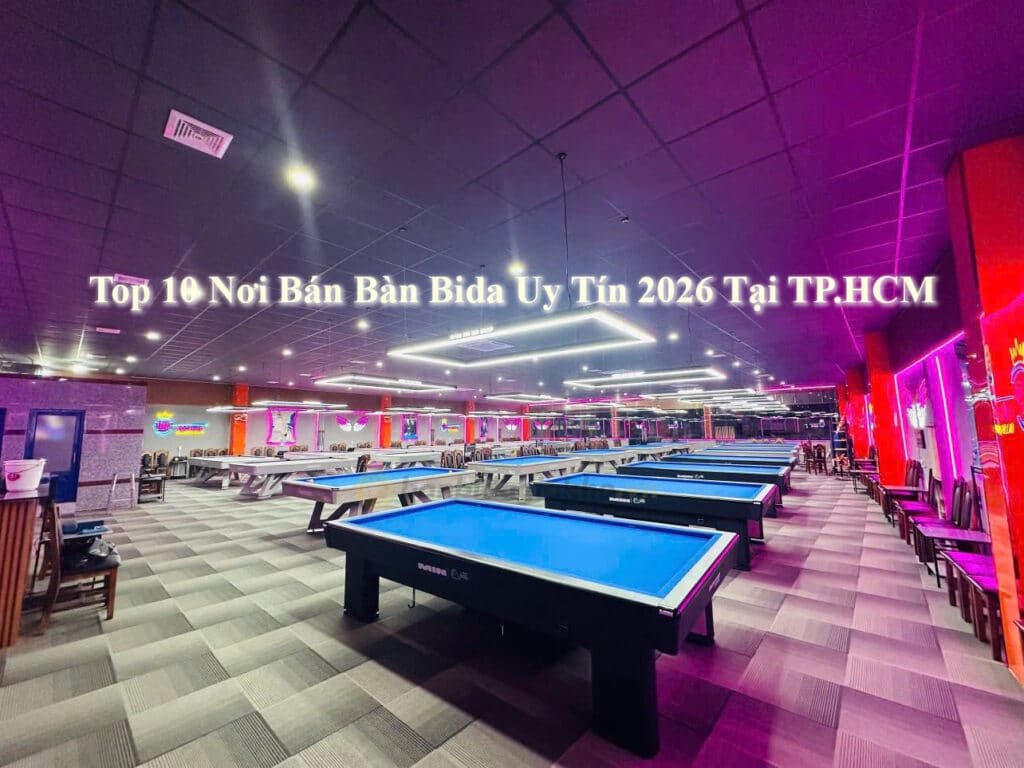 nơi bán bàn bida uy tín 2026