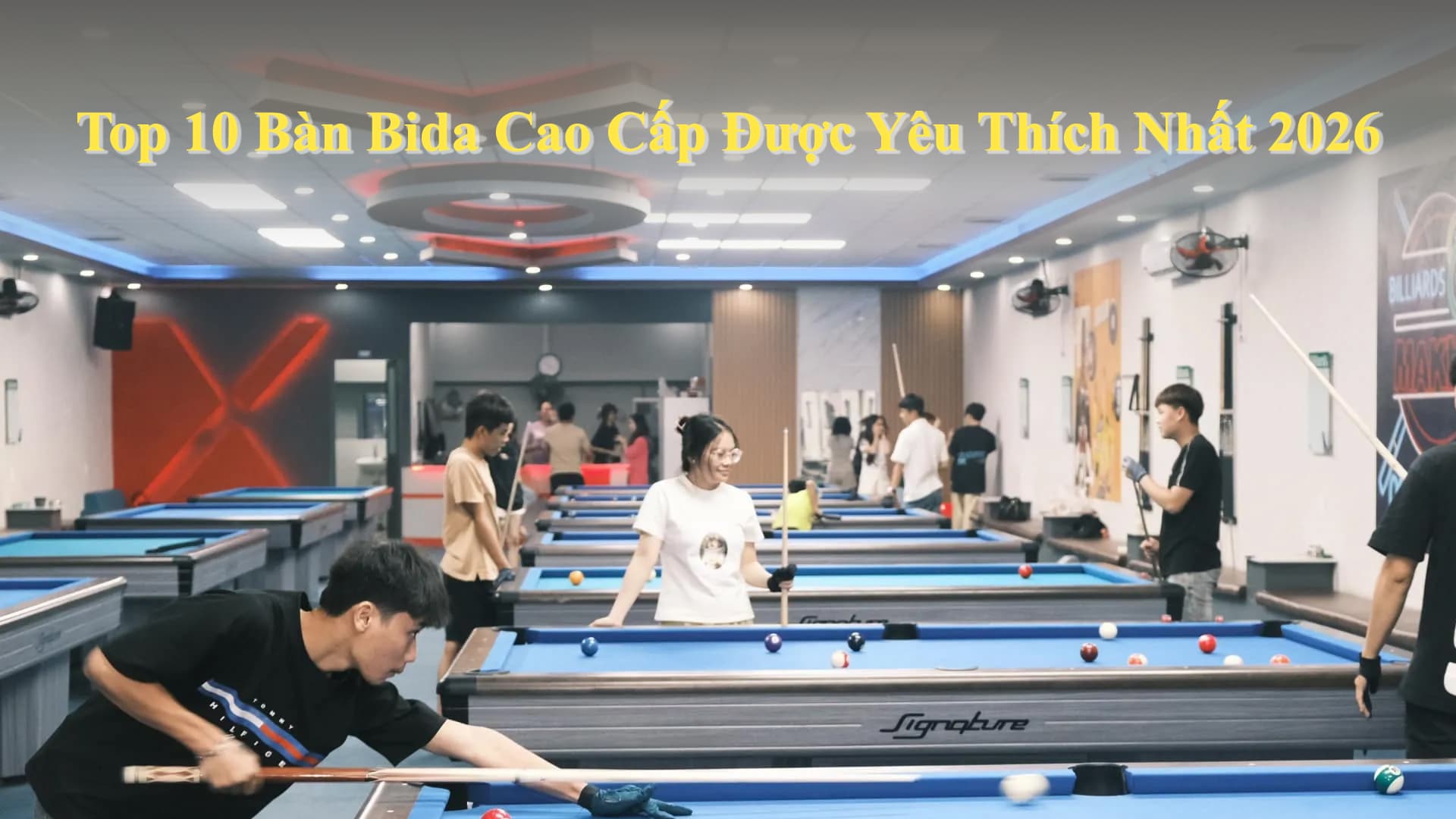 Top 10 Bàn Bida Cao Cấp Được Yêu Thích Nhất 2026