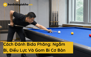 Cách đánh bida phăng cho người mới