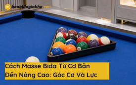 Cách đánh masse bida từ cơ bản đến nâng cao